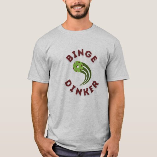 Funny Pickleball Gift for Player BINGE DINKER Pun T_Shirt