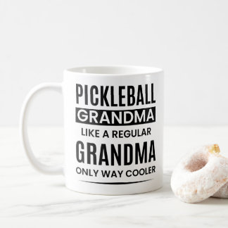 Funny Pickleball Grandma Like A Regular Grandma Coffee Mug