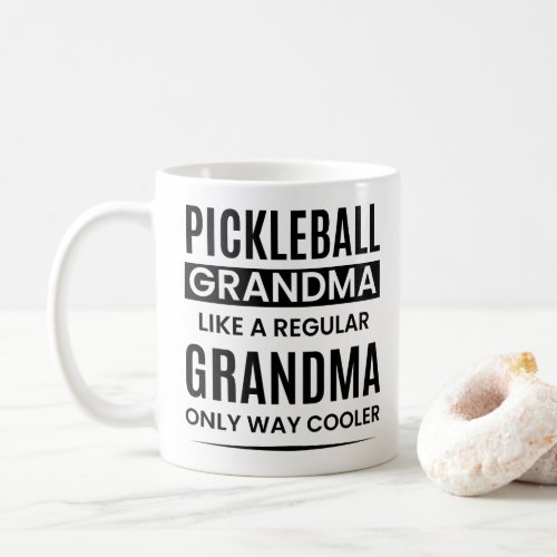 Funny Pickleball Grandma Like A Regular Grandma  Coffee Mug