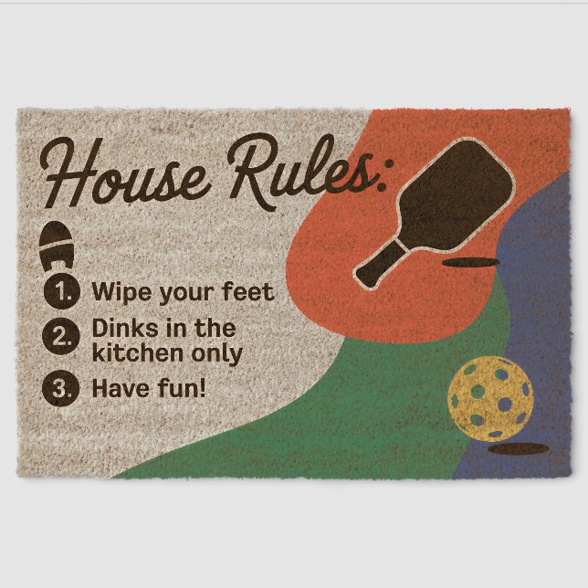 Funny Pickleball House Rules Have Fun Welcome Mat (Front)