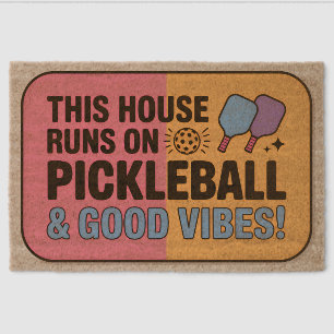 Funny Pickleball House Runs Good Vibes Welcome Mat