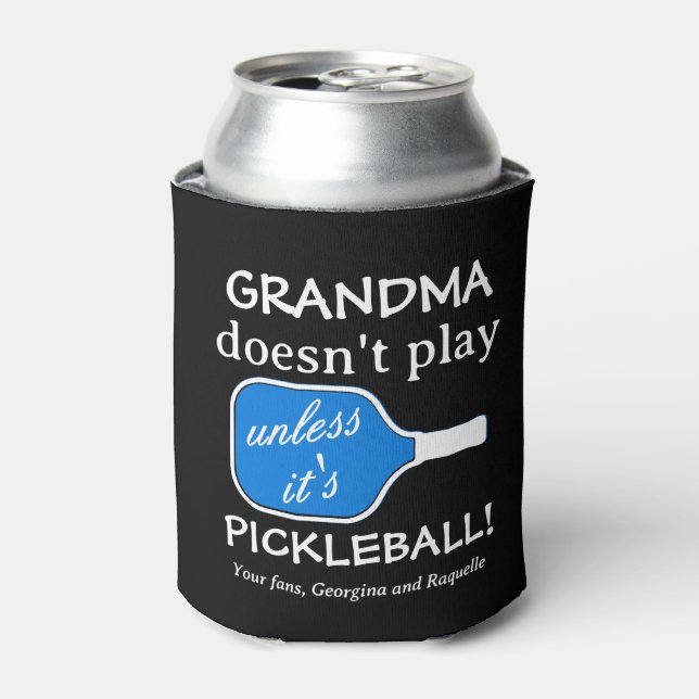 Funny Pickleball Humor Fun Grandma Cute Typography Can Cooler (Can Front)