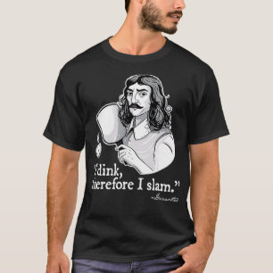 Funny Pickleball I Dink Therefore I Slam Quote Pic T-Shirt