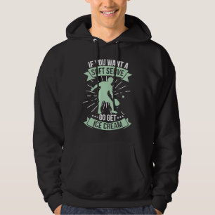 Funny Pickleball If you want a Soft Serve get Ice  Hoodie