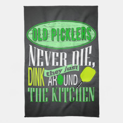 Funny Pickleball Joke Old Picklers Towel