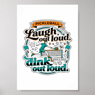 Funny Pickleball Laugh Out Loud Dink Sport Poster