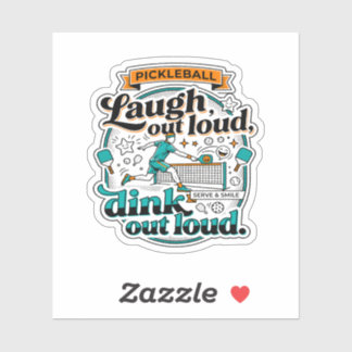 Funny Pickleball Laugh Out Loud Dink Sport Sticker