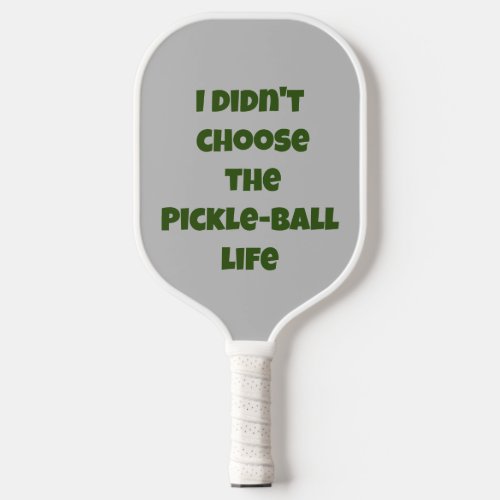 Funny Pickleball Life Quote Black  WhiteREDBLUE Pickleball Paddle
