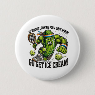 Funny Pickleball Lover Pun with a Pickle Playing Button