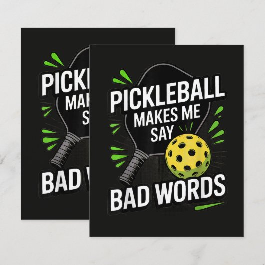 Funny Pickleball Makes Me Say Bad Words (Front/Back)