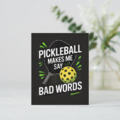 Funny Pickleball Makes Me Say Bad Words (Standing Front)