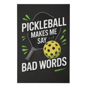 Funny Pickleball Makes Me Say Bad Words Faux Canvas Print