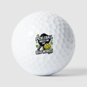 Funny Pickleball Makes Me Say Bad Words Golf Balls