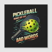 Funny Pickleball Makes Me Say Bad Words Player (Front)