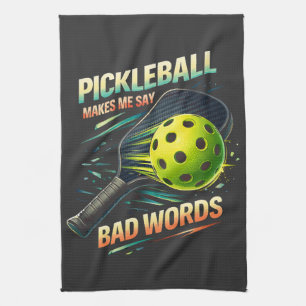 Funny Pickleball Makes Me Say Bad Words Player Kitchen Towel