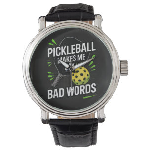 Funny Pickleball Makes Me Say Bad Words Watch