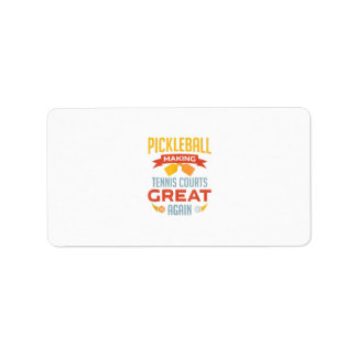 funny pickleball making tennis courts great again label