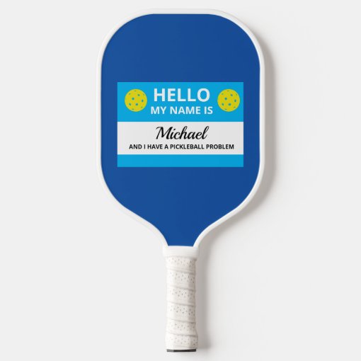 Funny Pickleball My Name is Addicted to Pickleball Pickleball Paddle