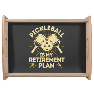 Funny Pickleball My Retirement Plan Vintage Serving Tray