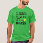 Funny Pickleball Old Pickleballers Never Die T-shirt at Zazzle