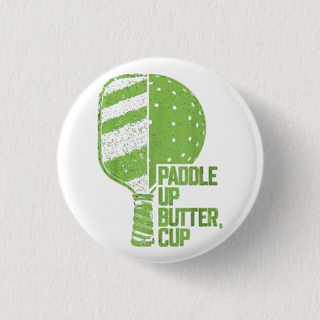 Funny Pickleball Paddle Up Butter Cup Button (Front)
