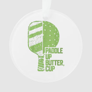 Funny Pickleball Paddle Up Butter Cup Ornament