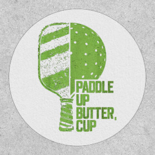 Funny Pickleball Paddle Up Butter Cup Patch