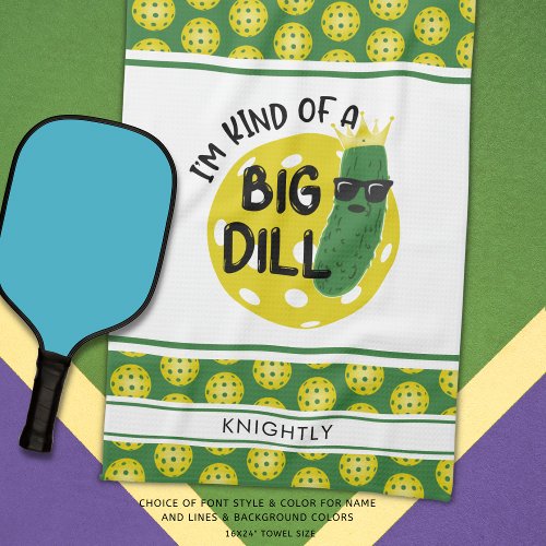 Funny Pickleball Pickle IM KIND OF A BIG DILL Kitchen Towel