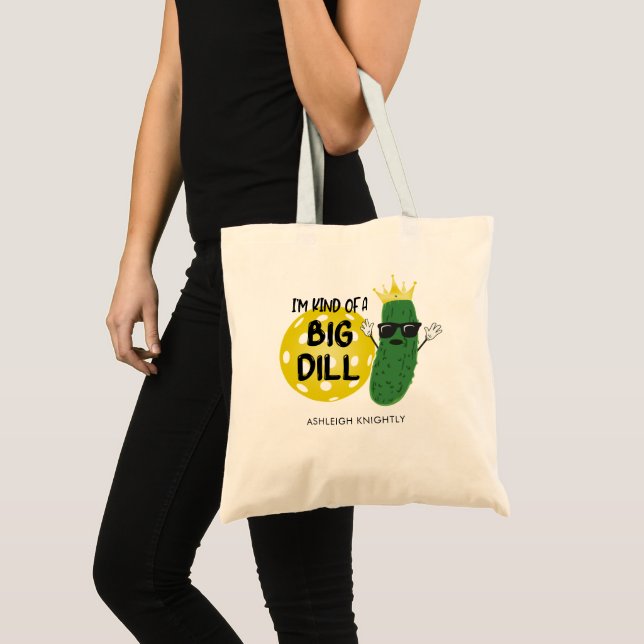 Funny Pickleball Pickle I'M KIND OF A BIG DILL Tote Bag (Front (Product))