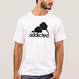 Funny Pickleball – Pickleball Addicted T-Shirt