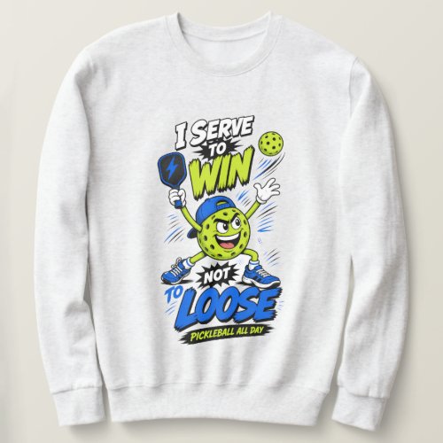 Funny Pickleball Player Design Sweatshirt