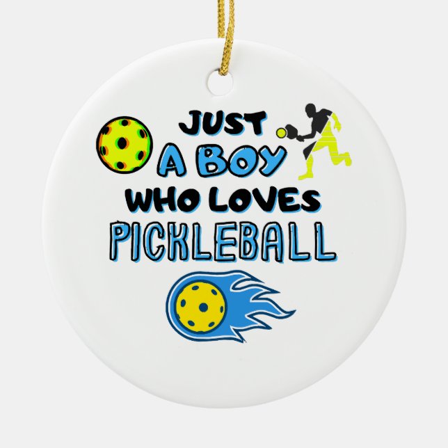 Funny Pickleball Player Just A Boy Who Loves Pickl Ceramic Ornament (Front)