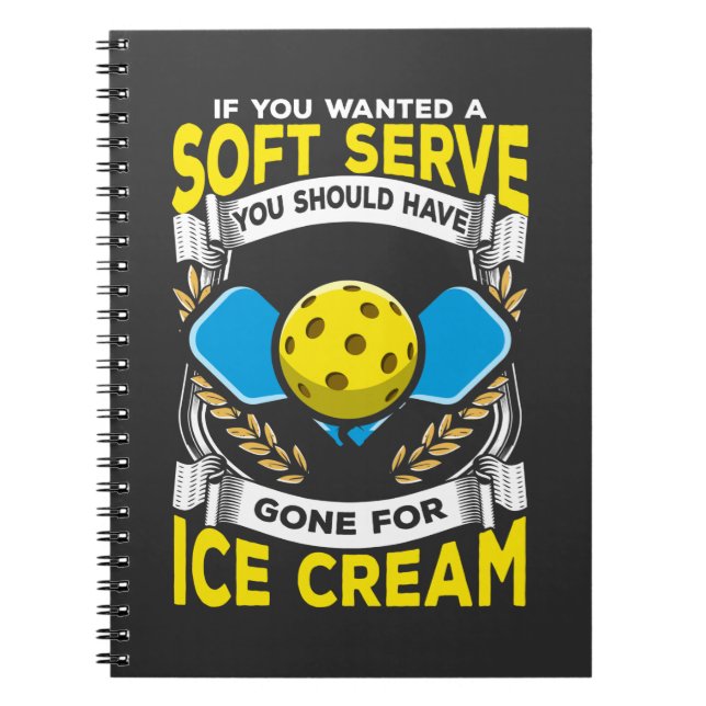 Funny Pickleball Player Serve Sarcastic Sport Notebook (Front)