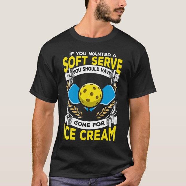 Funny Pickleball Player Serve Sarcastic Sport T-Shirt (Front)