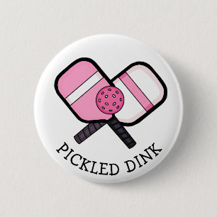 Funny Pickleball Pun Button