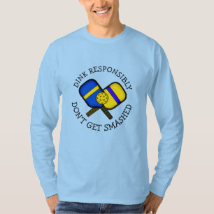 Funny Pickleball Pun   Don't Get Smashed   T-Shirt