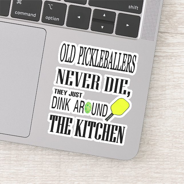 Funny Pickleball Quote Sticker (Detail)
