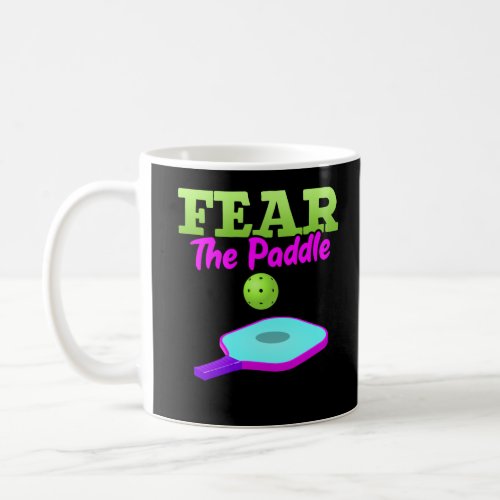 Funny Pickleball Sport Lover Paddle Coffee Mug