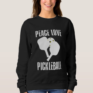 Funny Pickleball Sweatshirt