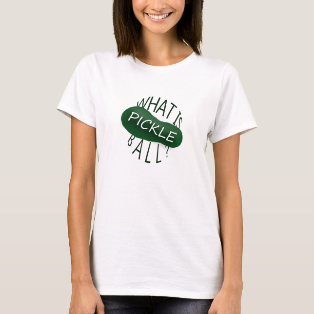 Funny Pickleball T-Shirt (Front)