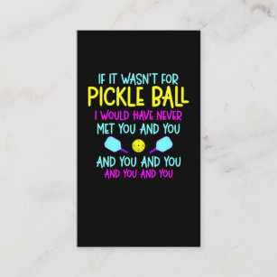 Funny Pickleball Team Quote Pickleball Player Business Card