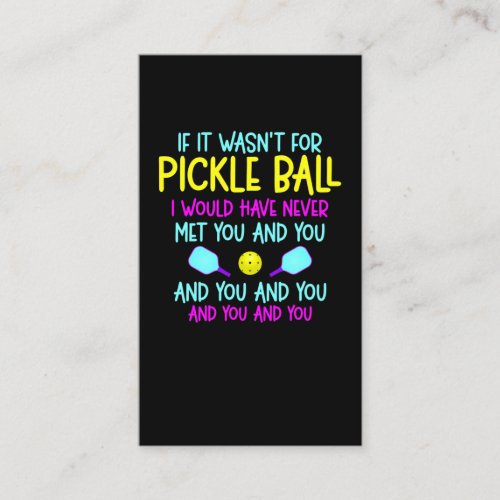 Funny Pickleball Team Quote Pickleball Player Business Card