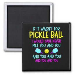 Funny Pickleball Team Quote Pickleball Player Magnet