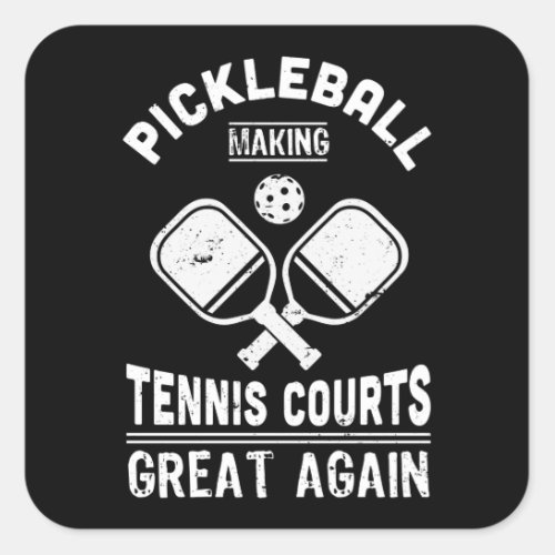 Funny Pickleball Tennis Courts Dink Gift Square Sticker