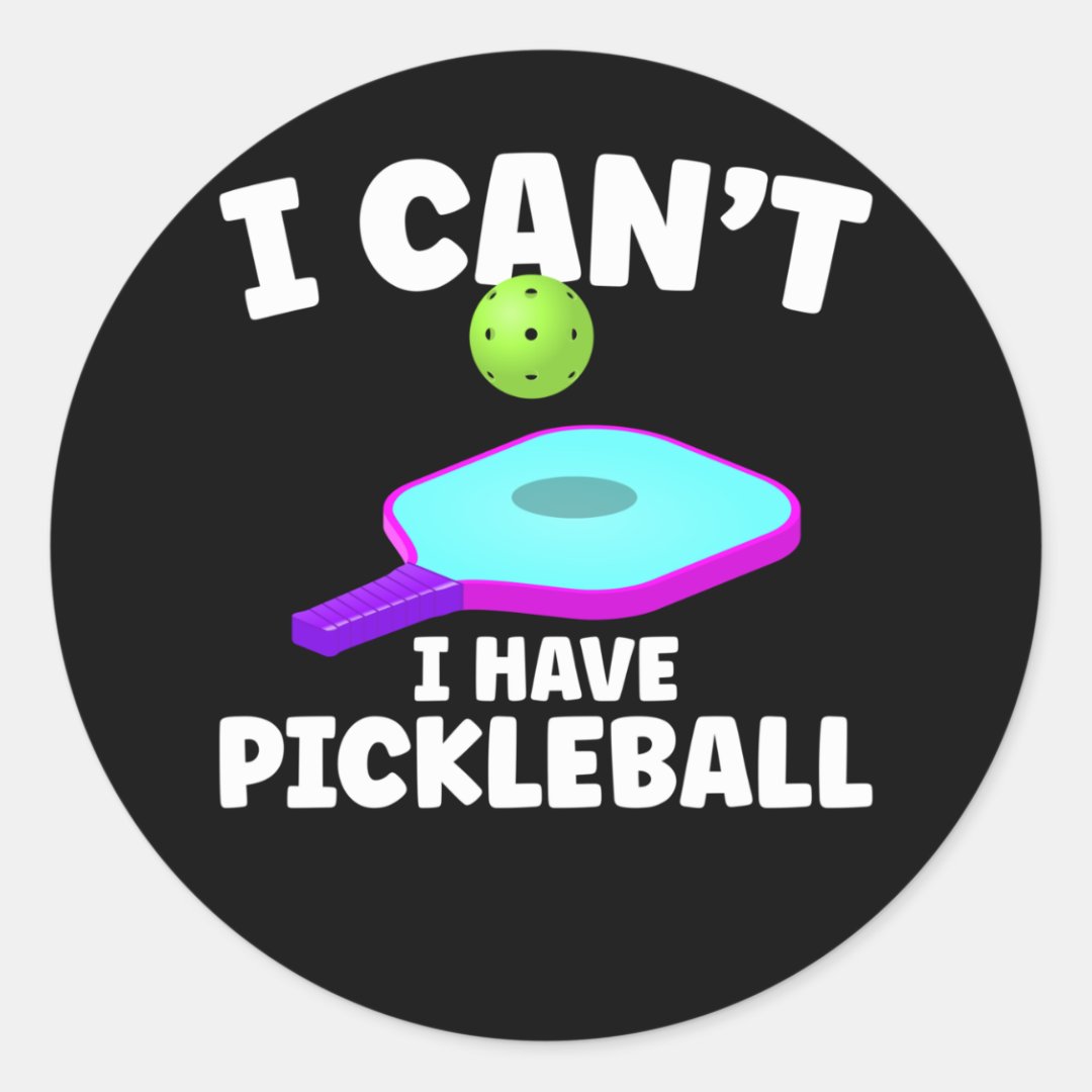 Funny Pickleball Training Joke Pickleball Player Classic Round Sticker Zazzle
