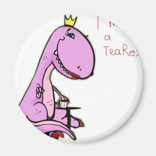 funny picture of a pink dinosaur TeaRex Magnet (Front)