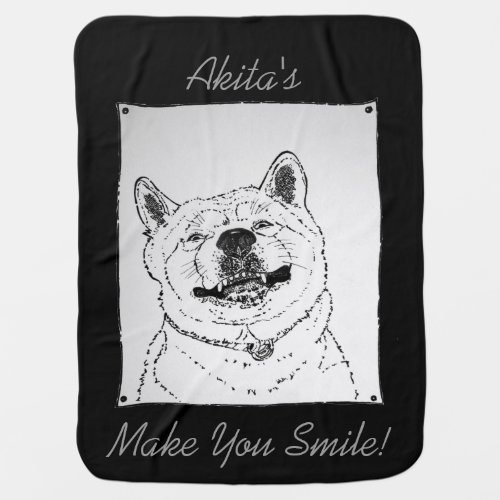 funny picture of akita smiling with slogan for dog baby blanket