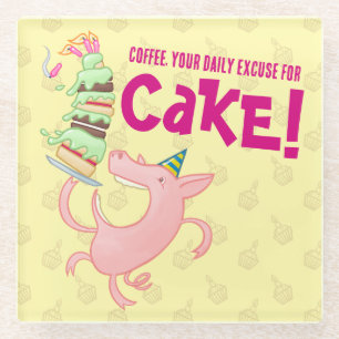Funny Pig Coffee Daily Excuse For Cake Cartoon Glass Coaster