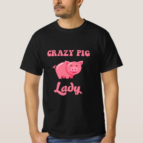 Funny Pig Crazy Pig Lady Cute Pig Lover Gifts  T_Shirt
