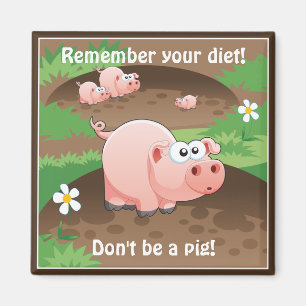 Funny Pig Diet Reminder Magnet